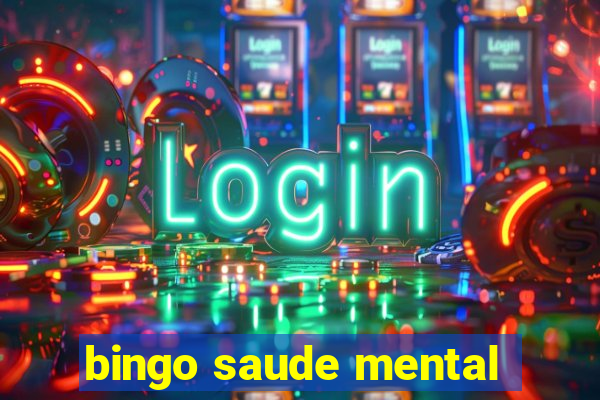 bingo saude mental